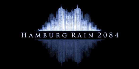 Bild:Hamburg Rain 2084 - Eine Stadt im ewigen Regen...