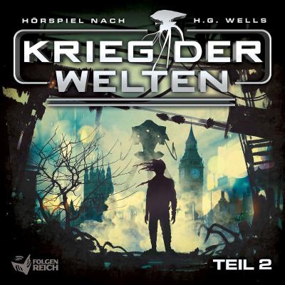 Bild:2. Teil der Hörspiel-Trilogie Krieg Der Welten